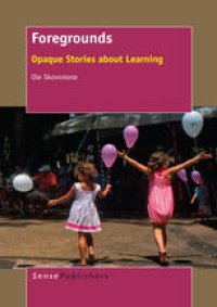 cover of the book Foregrounds: Opaque Stories about Learning