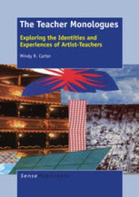 cover of the book The Teacher Monologues: Exploring the Identities and Experiences of Artist-Teachers