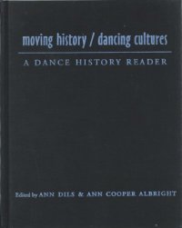 cover of the book Moving History/Dancing Cultures: A Dance History Reader