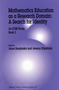 cover of the book Mathematics Education as a Research Domain: A Search for Identity: An ICMI Study Book 2