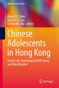 cover of the book Chinese Adolescents in Hong Kong: Family Life, Psychological Well-Being and Risk Behavior