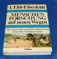 cover of the book Menschenforschung auf neuen Wegen: Die naturwissenschaftliche Betrachtung kultureller Verhaltensweisen