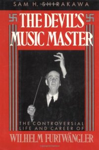 cover of the book The Devil's Music Master: The Controversial Life and Career of Wilhelm Furtwangler