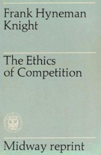 cover of the book Ethics of Competition and Other Essays