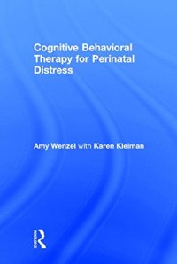 cover of the book Cognitive Behavioral Therapy for Perinatal Distress