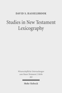 cover of the book Studies in New Testament Lexicography: Advancing toward a Full Diachronic Approach with the Greek Language