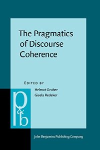 cover of the book The Pragmatics of Discourse Coherence: Theories and Applications