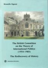 cover of the book The British Committee on the Theory of International Politics (1954-1985): The Rediscovery of History