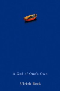 cover of the book A God of One's Own: Religion's Capacity for Peace and Potential for Violence