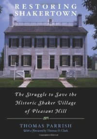 cover of the book Restoring Shakertown: The Struggle to Save the Historic Shaker Village of Pleasant Hill