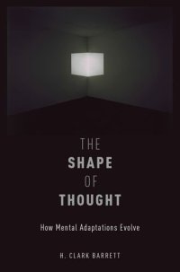 cover of the book The Shape of Thought: How Mental Adaptations Evolve