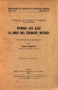 cover of the book Hymnes aux Kālī, la roue des énergies divines : études sur le śivaïsme du Cachemire, école Krama