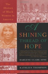 cover of the book A Shining Thread of Hope - The History of Black Women in America