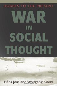 cover of the book War in Social Thought: Hobbes to the Present