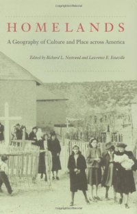 cover of the book Homelands: A Geography of Culture and Place across America