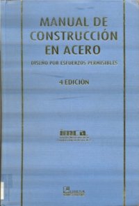 cover of the book Manual de construcción en acero: Diseño de esfuezos permisibles