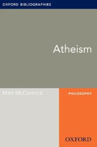 cover of the book Atheism: Oxford Bibliographies Online Research Guide