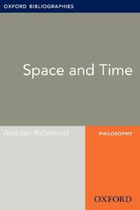 cover of the book Space and Time: Oxford Bibliographies Online Research Guide