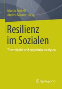 cover of the book Resilienz im Sozialen: Theoretische und empirische Analysen