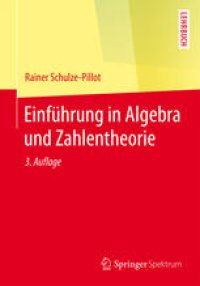 cover of the book Einführung in Algebra und Zahlentheorie