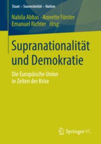 cover of the book Supranationalität und Demokratie: Die Europäische Union in Zeiten der Krise