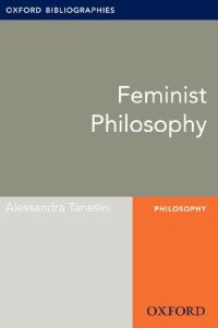 cover of the book Feminism: Oxford Bibliographies Online Research Guide