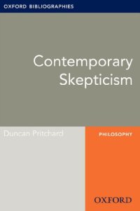 cover of the book Contemporary Skepticism: Oxford Bibliographies Online Research Guide