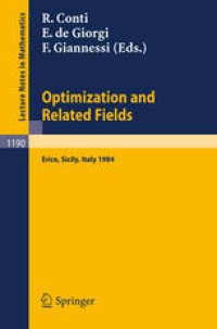 cover of the book Optimization and Related Fields: Proceedings of the “G. Stampacchia International School of Mathematics” held at Erice, Sicily September 17–30, 1984