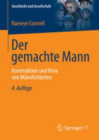 cover of the book Der gemachte Mann: Konstruktion und Krise von Männlichkeiten