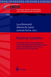 cover of the book Positive Systems: Proceedings of the First Multidisciplinary International Symposium on Positive Systems: Theory and Applications (POSTA 2003), Rome, Italy, August 28–30, 2003