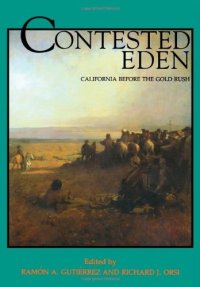 cover of the book Contested Eden: California Before the Gold Rush