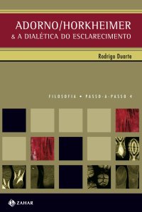 cover of the book Adorno Horkheimer e a dialética do esclarecimento