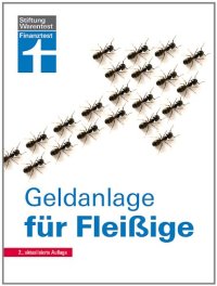 cover of the book Geldanlage für Fleißige: 2., aktualisierte Auflage