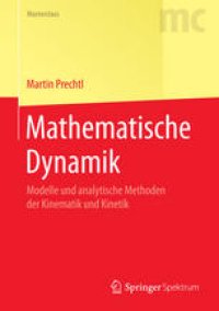 cover of the book Mathematische Dynamik: Modelle und analytische Methoden der Kinematik und Kinetik