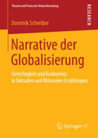 cover of the book Narrative der Globalisierung: Gerechtigkeit und Konkurrenz in faktualen und fiktionalen Erzählungen