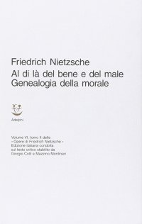 cover of the book Al di là del bene e del male - Genealogia della morale