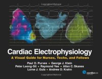 cover of the book Cardiac Electrophysiology: A Visual Guide for Nurses, Techs, and Fellows