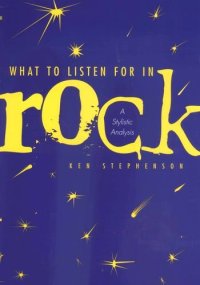 cover of the book What to Listen For in Rock: A Stylistic Analysis