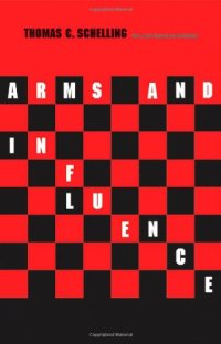 cover of the book Arms and Influence: With a New Preface and Afterword