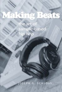 cover of the book Making Beats: The Art of Sample-Based Hip-Hop