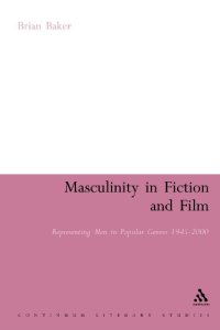 cover of the book Masculinity in Fiction and Film: Representing men in popular genres, 1945-2000