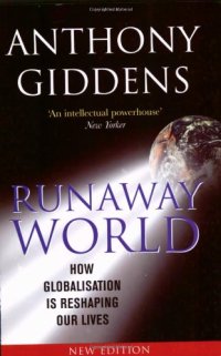 cover of the book Runaway World: How Globalization is Reshaping our Lives