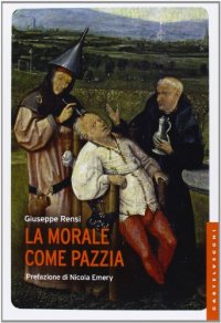 cover of the book La morale come pazzia