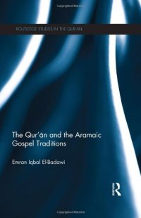 cover of the book The Qur'an and the Aramaic Gospel Traditions