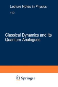 cover of the book Classical Dynamics and Its Quantum Analogues