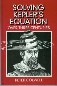 cover of the book Solving Kepler's Equations. Over three Centuries