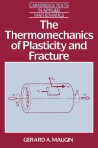 cover of the book The thermomechanics of plasticity and fracture