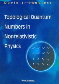 cover of the book Topological Quantum Numbers in Nonrelativistic Physics