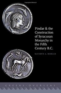 cover of the book Pindar and the Construction of Syracusan Monarchy in the Fifth Century B.C.