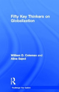 cover of the book Fifty Key Thinkers on Globalization